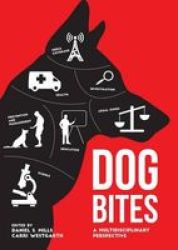 Dog Bites - A Multidisciplinary Perspective Hardcover