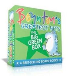 Boynton& 39 S Greatest Hits The Big Green Box - Happy Hippo Angry Duck But Not The Armadillo Dinosaur Dance Are You A Cow? Board Book Boxed Set Ed.