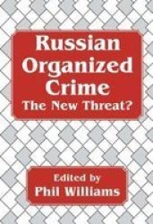 Russian Organized Crime - The New Threat?