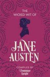 The Wicked Wit Of Jane Austen Paperback