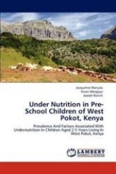 Under Nutrition In Pre-school Children Of West Pokot Kenya