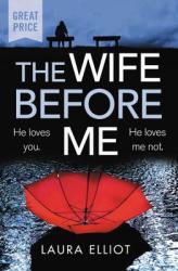 The Wife Before Me - Laura Elliot Paperback