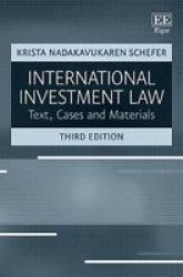 International Investment Law - Text Cases And Materials Third Edition Hardcover 3RD Edition