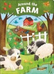 Look Closer Around The Farm Board Book