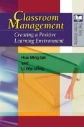 Classroom Management - Creating A Positive Learning Environment Paperback