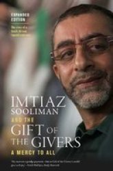 Imtiaz Sooliman And The Gift Of The Givers - A Mercy To All Paperback Expanded 2ND Edition