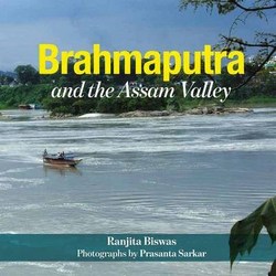 Brahmaputra And The Assam Valley