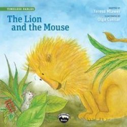 The Lion And The Mouse Timeless Fables