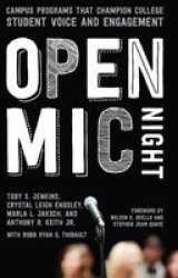 The Open MIC Night - Campus Programs That Champion College Student Voice And Engagement Hardcover