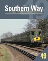 Southern Way 49 Paperback