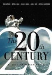 The 20TH Century: A Retrospective Hardcover