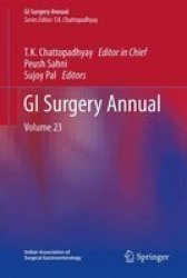 Gi Surgery Annual 2016 Volume 23 Hardcover 1ST Ed. 2017