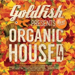 Various - Goldfish Presents: Organic House 4 Cd