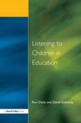 Listening To Children In Education Paperback