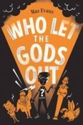 Who Let The Gods Out? - Maz Evans Paperback