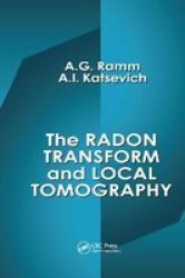 The Radon Transform And Local Tomography Paperback