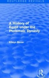 A History Of Egypt Under The Ptolemaic Dynasty Hardcover