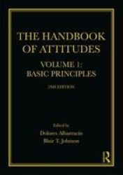 The Handbook Of Attitudes Volume 1: Basic Principles - 2ND Edition Paperback 2ND New Edition