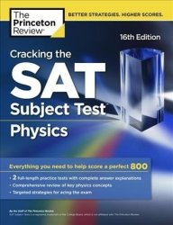 Cracking The Sat Physics Subject Test Paperback 2018 Edition