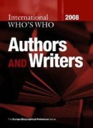 International Who& 39 S Who Of Authors & Writers 2008 Hardcover 23RD New Edition