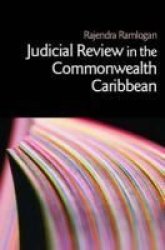 Judicial Review in the Commonwealth Caribbean Commonwealth Caribbean Law