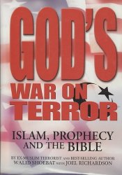 God's War on Terror: Islam, Prophecy and the Bible by Walid Shoebat