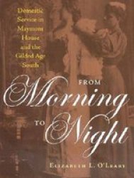 From Morning to Night - Domestic Service in Maymont and the Gilded Age South