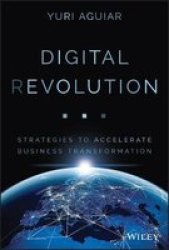 Digital Evolution - Strategies To Accelerate Business Transformation Hardcover