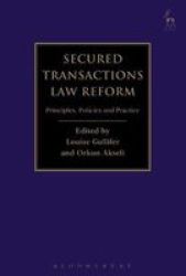 Secured Transactions Law Reform - Principles Policies And Practice Paperback