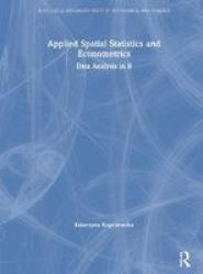 Applied Spatial Statistics And Econometrics - Data Analysis In R Hardcover