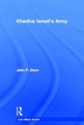 Khedive Ismail& 39 S Army Hardcover Annotated Ed