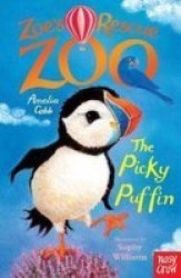 Zoe& 39 S Rescue Zoo: The Picky Puffin Paperback