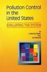 Pollution Control in the United States - Evaluating the System