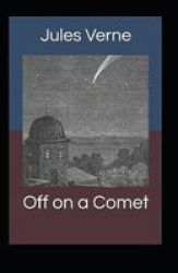 Off On A Comet Illustrated Paperback