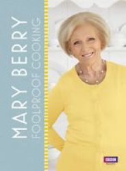 Mary Berry: Foolproof Cooking Hardcover Media Tie-in