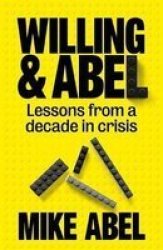 Winning & Abel - Lessons From A Decade In Crisis Paperback