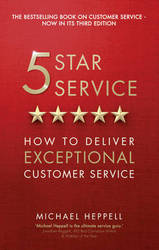 Five Star Service - How To Deliver Exceptional Customer Service Paperback 3rd New Edition