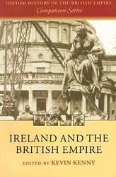 Ireland and the British Empire Oxford History of the British Empire Companion Series