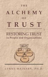 The Alchemy Of Trust