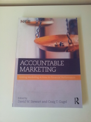 Accountable Marketing. Linking Marketing Actions To Financial Performance. Edited David W. Stewart
