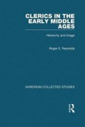 Clerics In The Early Middle Ages - Hierarchy And Image Hardcover New Ed