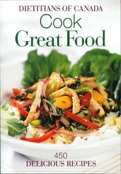 Robert Rose Cook Great Food: 450 Delicious Recipes
