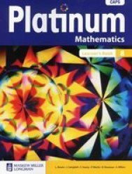 Platinum Mathematics Caps - Platinum Mathematics: Grade 8: Learner& 39 S Book Gr 8: Learner& 39 S Book Paperback