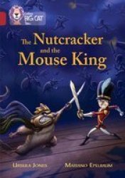 The Nutcracker And The Mouse King - Band 14 ruby Paperback