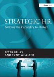 Strategic HR - Building the Capability to Deliver