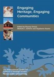 Engaging Heritage: Engaging Communities Hardcover