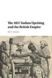 The 1857 Indian Uprising And The British Empire Paperback