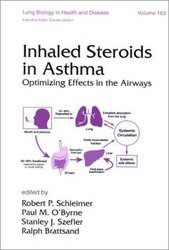 Inhaled Steroids in Asthma: Optimizing Effects in the Airways Lung Biology in Health and Disease