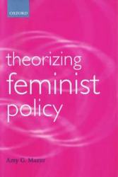Theorizing Feminist Policy