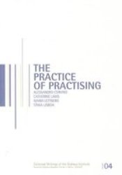 The Practice Of Practising Paperback